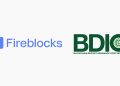 Crypto Insurer BDIC Insurance Teams Up with Fireblocks to Strengthen Institutional Digital Asset Security and Expand Crypto Insurance Coverage Capabilities