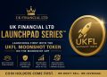 UK FINANCIAL LTD ANNOUNCES THE UK FINANCIAL LAUNCHPAD SERIES™, LAUNCHING FIRST WITH THE UKFL MOONSHOT TOKEN ON THE MOONSHOT APP